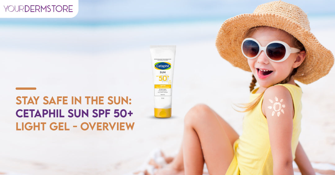 Stay Safe in the Sun: Cetaphil Sun SPF 50+ Light Gel Review