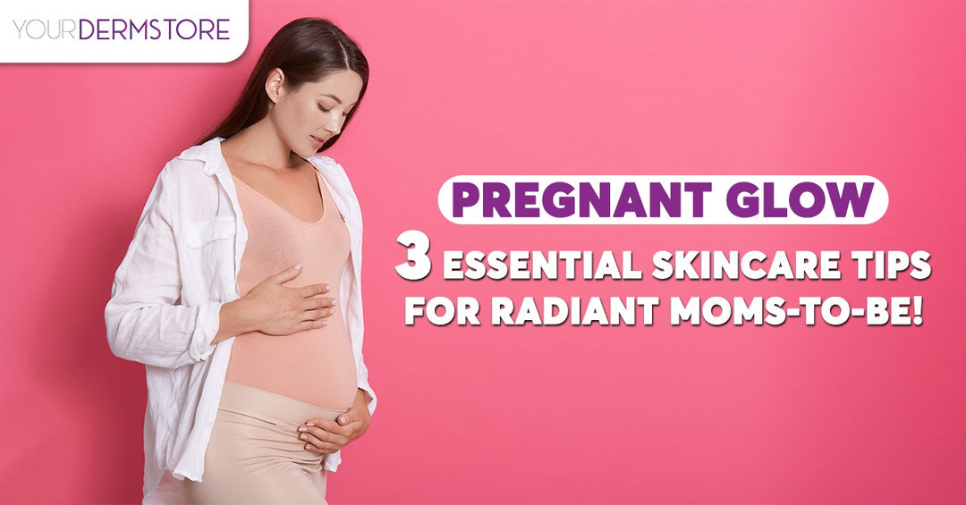 Pregnant Glow: 3 Essential Skincare Tips for Radiant Moms-to-Be!