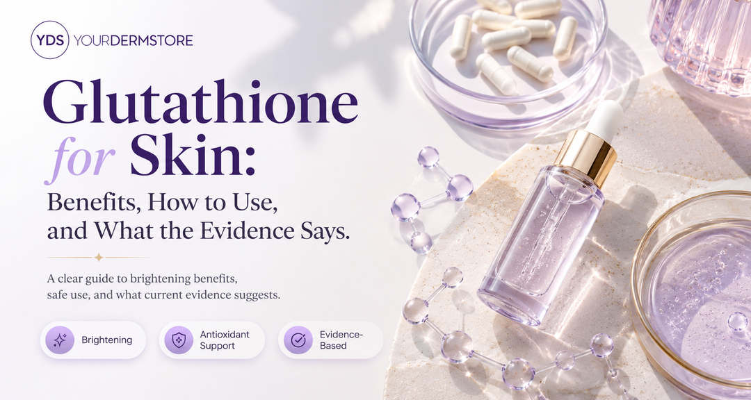 Glutathione for Skin: Benefits, How to Use, and What the Evidence Says