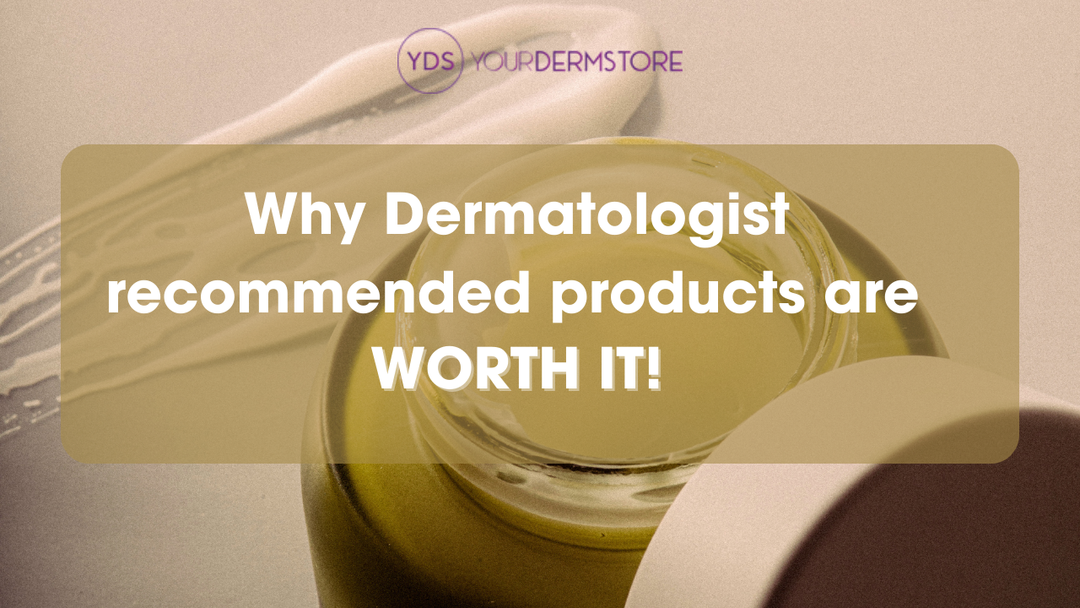 Why Dermatologist-Recommended Products Are Worth It