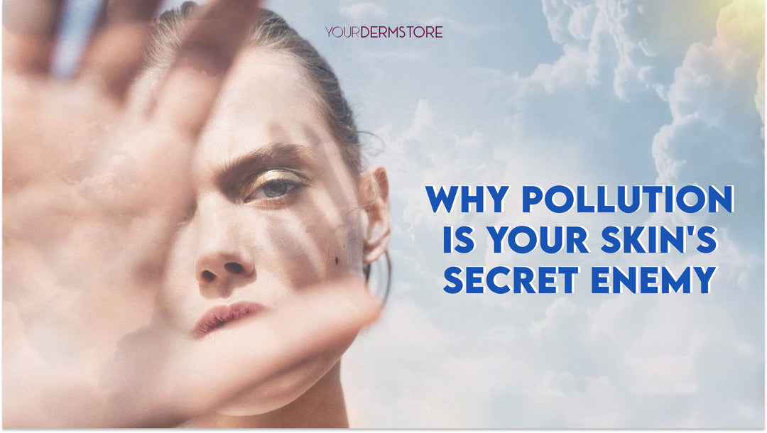 Why Pollution is Your Skin's Secret Enemy