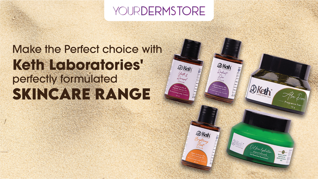 Make the Perfect choice with Keth Laboratories' perfectly formulated skincare range