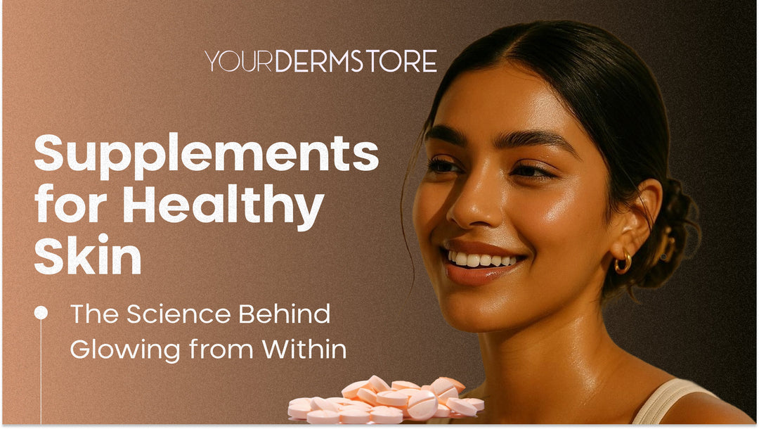 Supplements for Healthy Skin: The Science Behind Glowing from Within