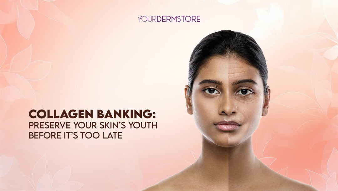 Collagen Banking: Preserve Your Skin’s Youth Before It’s Too Late