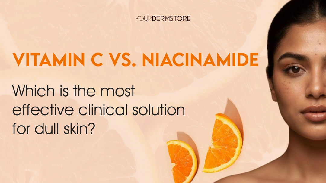 Vitamin C vs. Niacinamide: Which is the most effective clinical solution for Dull Skin?