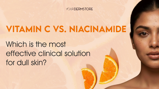 Vitamin C vs. Niacinamide: Which is the most effective clinical solution for Dull Skin?